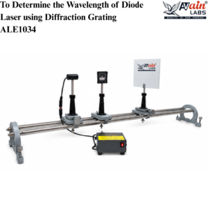 AVAIN LABS® To Determine the Wavelength of Diode Laser using Diffraction Grating ALE1034