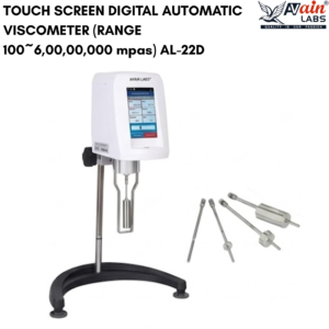 AVAIN LABS® TOUCH SCREEN DIGITAL AUTOMATIC VISCOMETER (RANGE 100~6,00,00,000 mpas) AL-22D